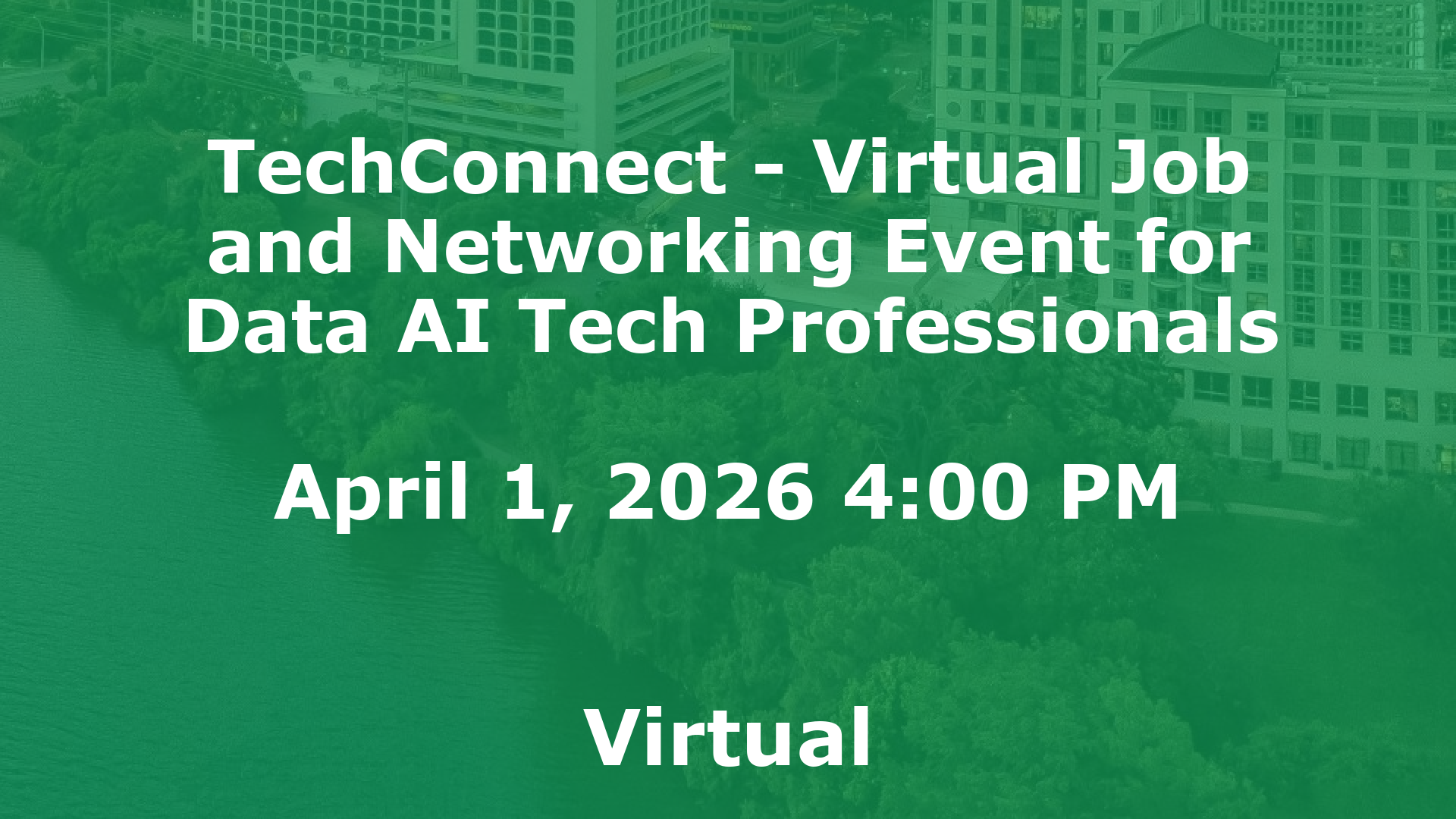 TechConnect - Virtual Job and Networking Event for Data AI Tech Professionals event image
